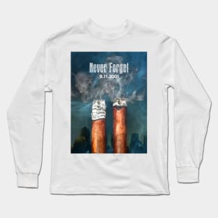 Cigar Twin Towers: September 11, 2001, Never Forget Long Sleeve T-Shirt